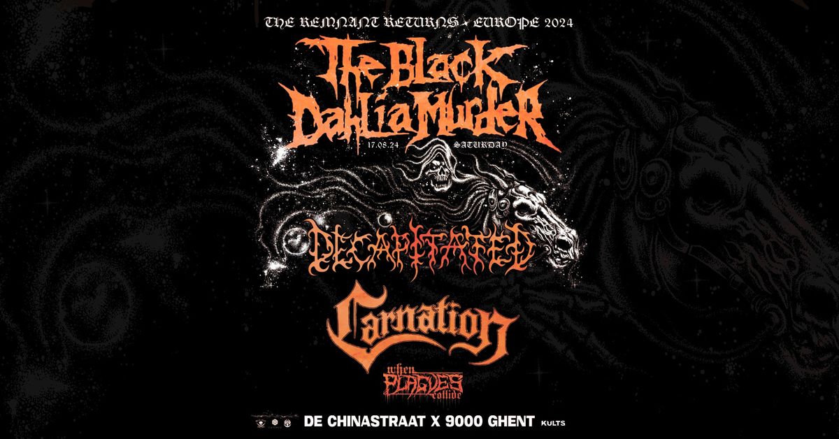 THE BLACK DAHLIA MURDER, DECAPITATED, CARNATION, WHEN PLAGUES COLLIDE \/\/ Chinastraat \/\/ Ghent