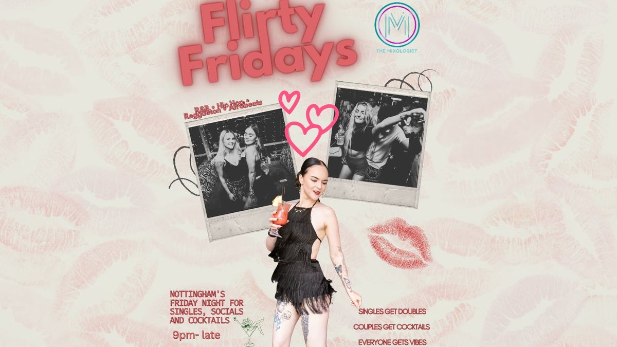 Flirty Fridays @ Mixologist