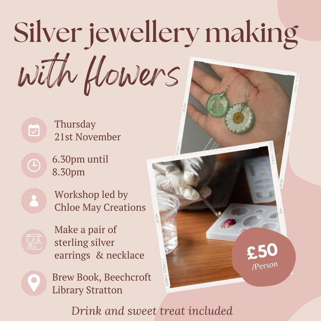 Silver Jewellery Making with Flowers Workshop