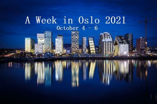 A Week in Oslo 2021