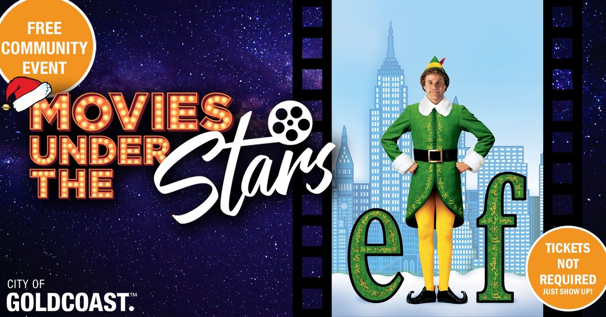 Movies Under the Stars: \ud83c\udf84\ud83c\udf84 Elf \ud83c\udf84\ud83c\udf84, Southport - Free