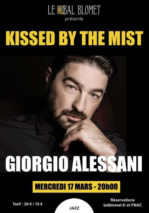 GIORGIO ALESSANI \u2013 KISSED BY THE MIST \u2013 Feat. Andr\u00e9 Ceccarelli, Diego Imbert, C\u00e9dric Hanriot et Jean Gobinet