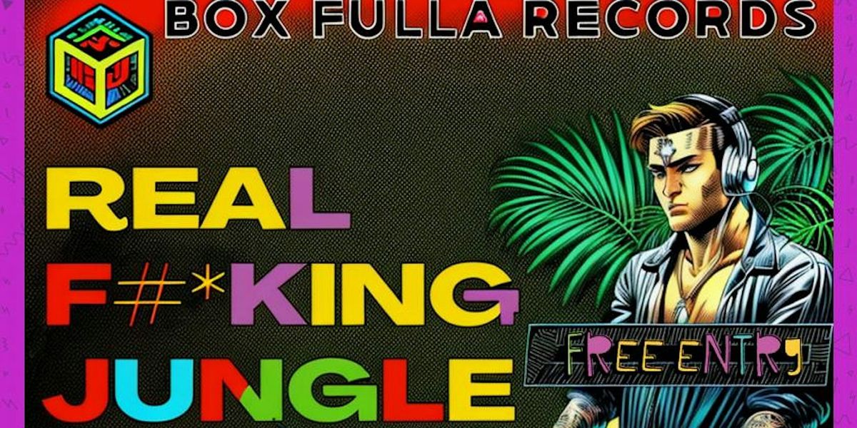 Real F**king Jungle