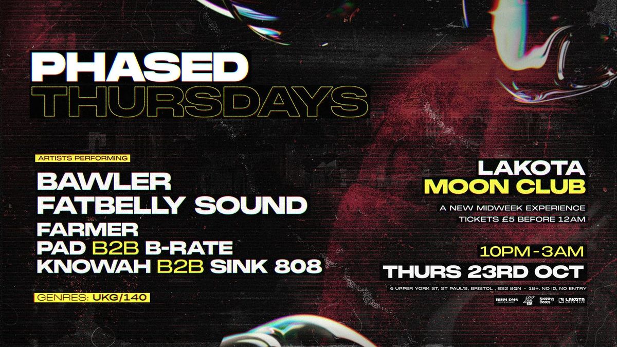 Phased: Bawler &amp; FatBelly Sound
