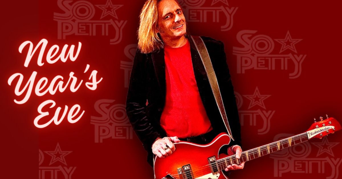 New Year\u2019s Eve Party w\/ Tom Petty Tribute by So Petty