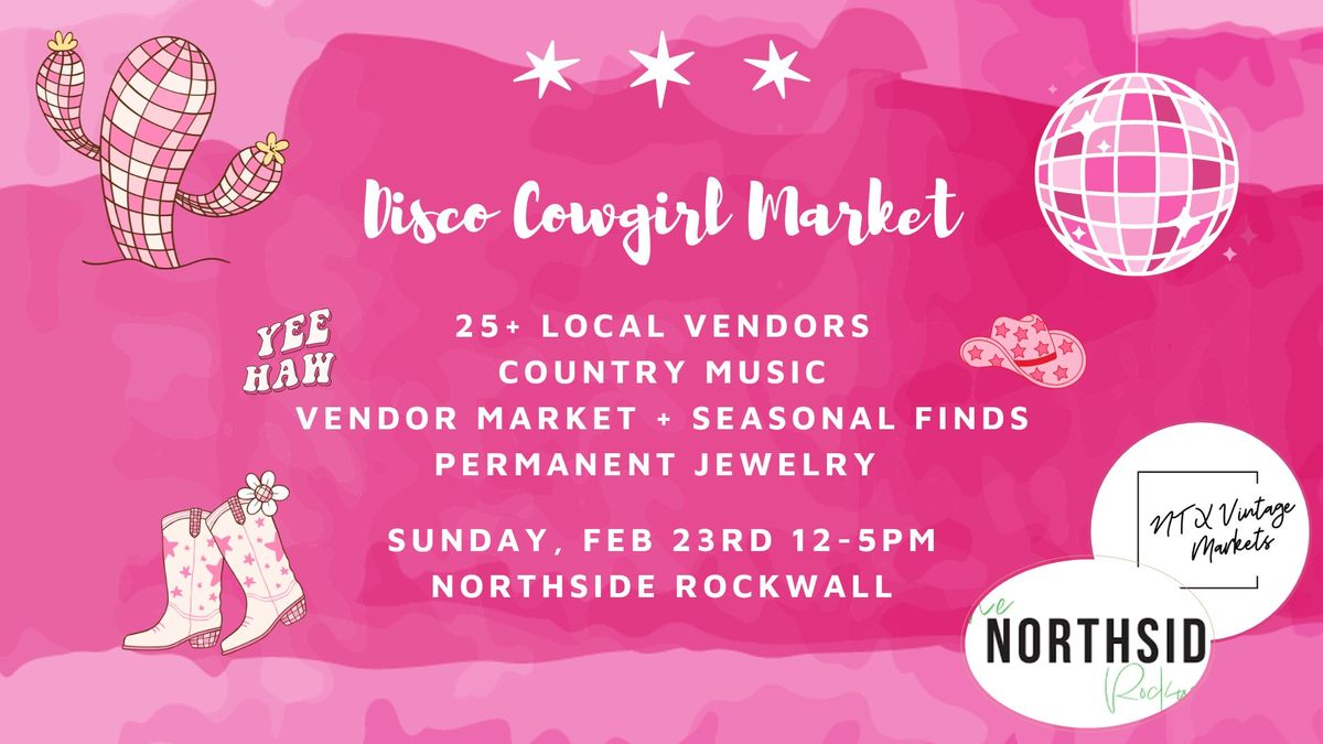 Rockwall Disco Cowgirl Market 