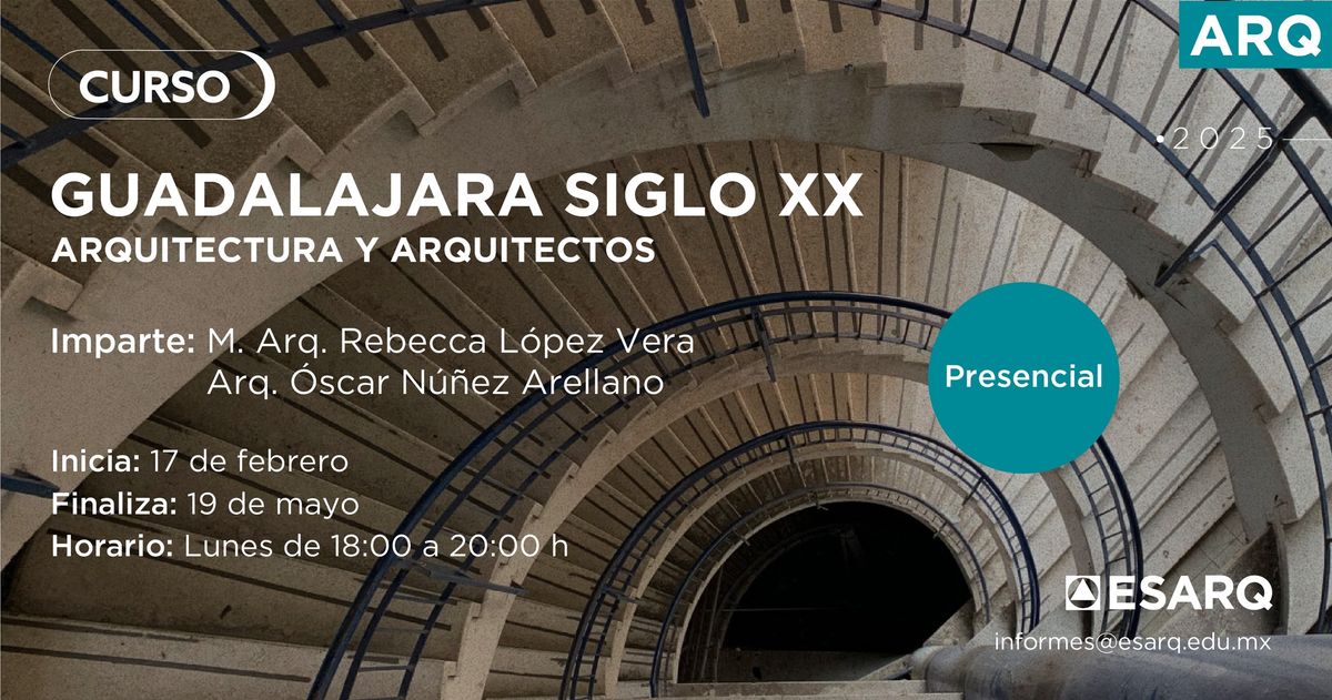 Guadalajara Siglo **: Arquitectura y Arquitectos