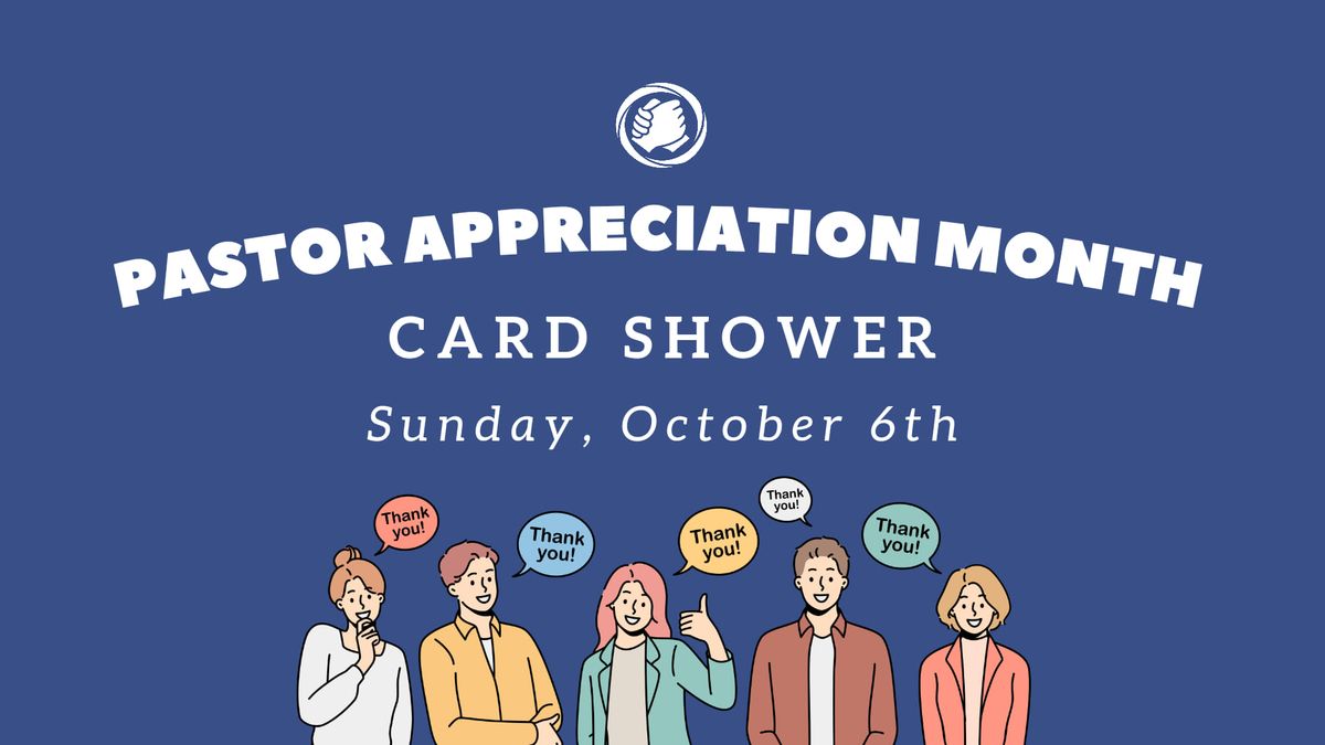 Pastor Appreciation Month: Card Shower