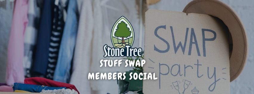 Members Social - Stuff Swap Event!