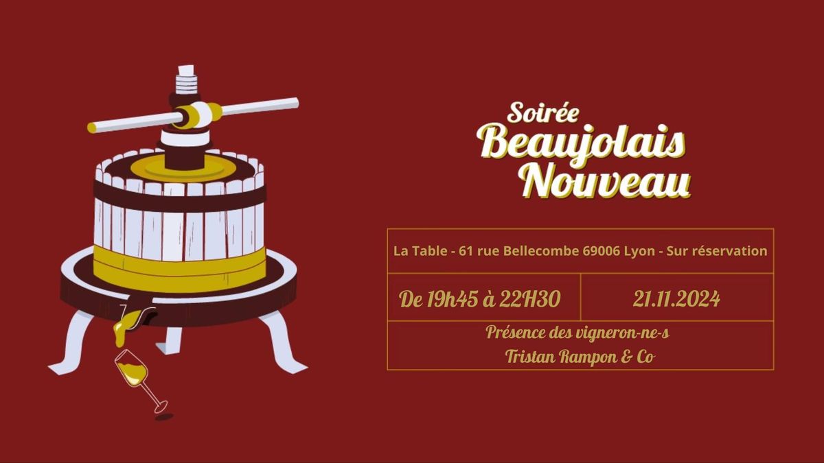 Soir\u00e9e Beaujolais Nouveau avec et Tristan Rampon & Co