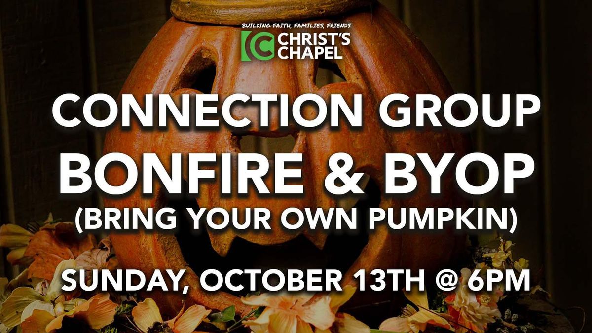 Connection Group: Bonfire and BYOP (Bring Your Own Pumpkin)