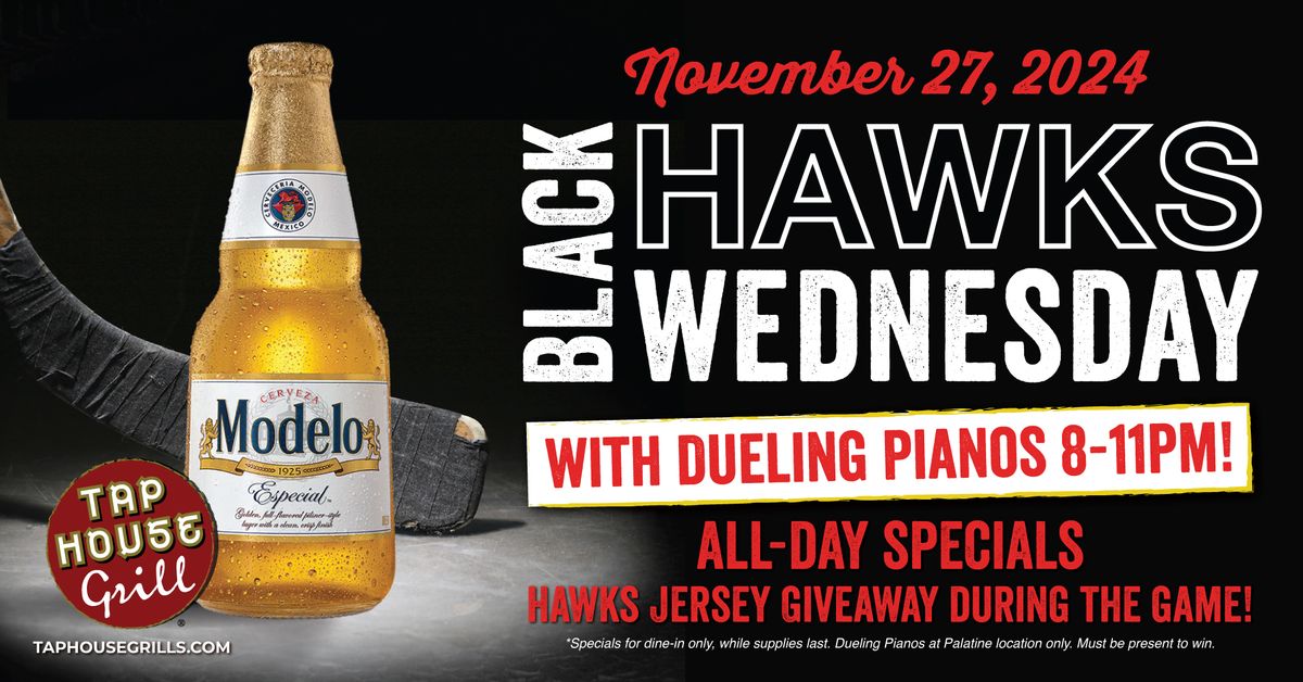 Dueling Pianos & Blackhawks Wednesday