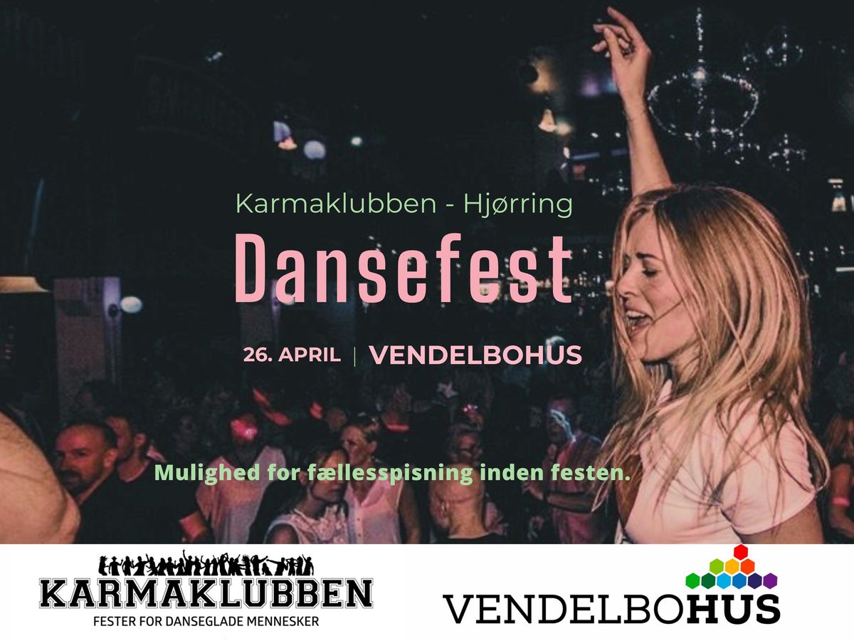 Hj\u00f8rring :: Karmaklubben \u2022 Dansefest \/\/  L\u00f8rdag 26. april. \u201925