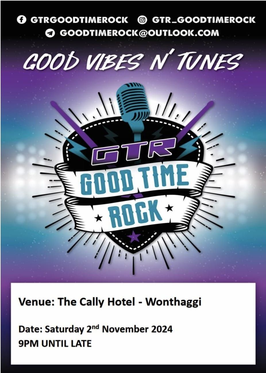 GTR (Good Time Rock) - Returns to the Cally 