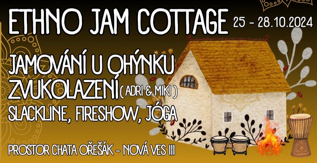 ETHNO JAM COTTAGE \ud83e\ude98\ud83e\ude88\ud83e\ude87