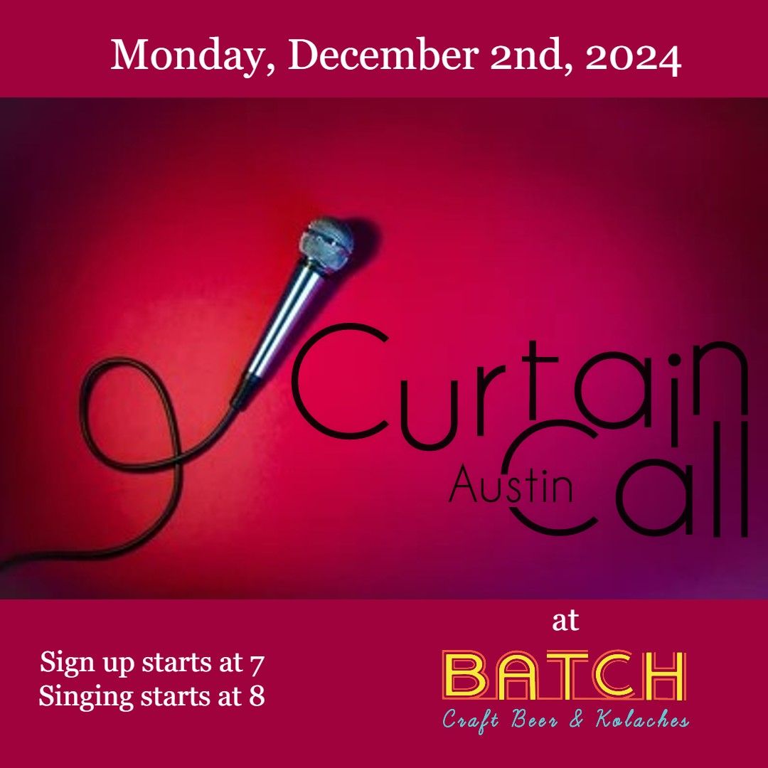 Curtain Call - Monday, December 2nd, 2024