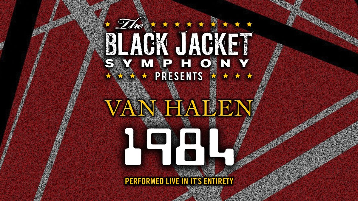 The Black Jacket Symphony Presents: Van Halen\u2019s \u201c1984\u201d in Riverside, CA