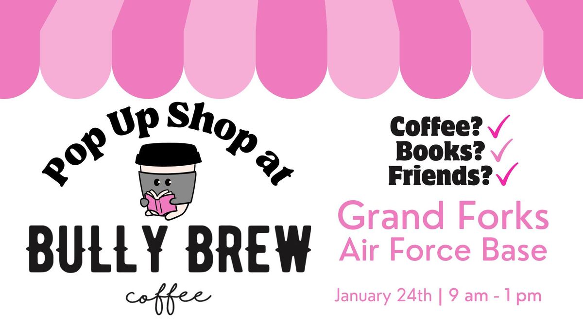 Pop Up Shop at Bully Brew - GFAFB