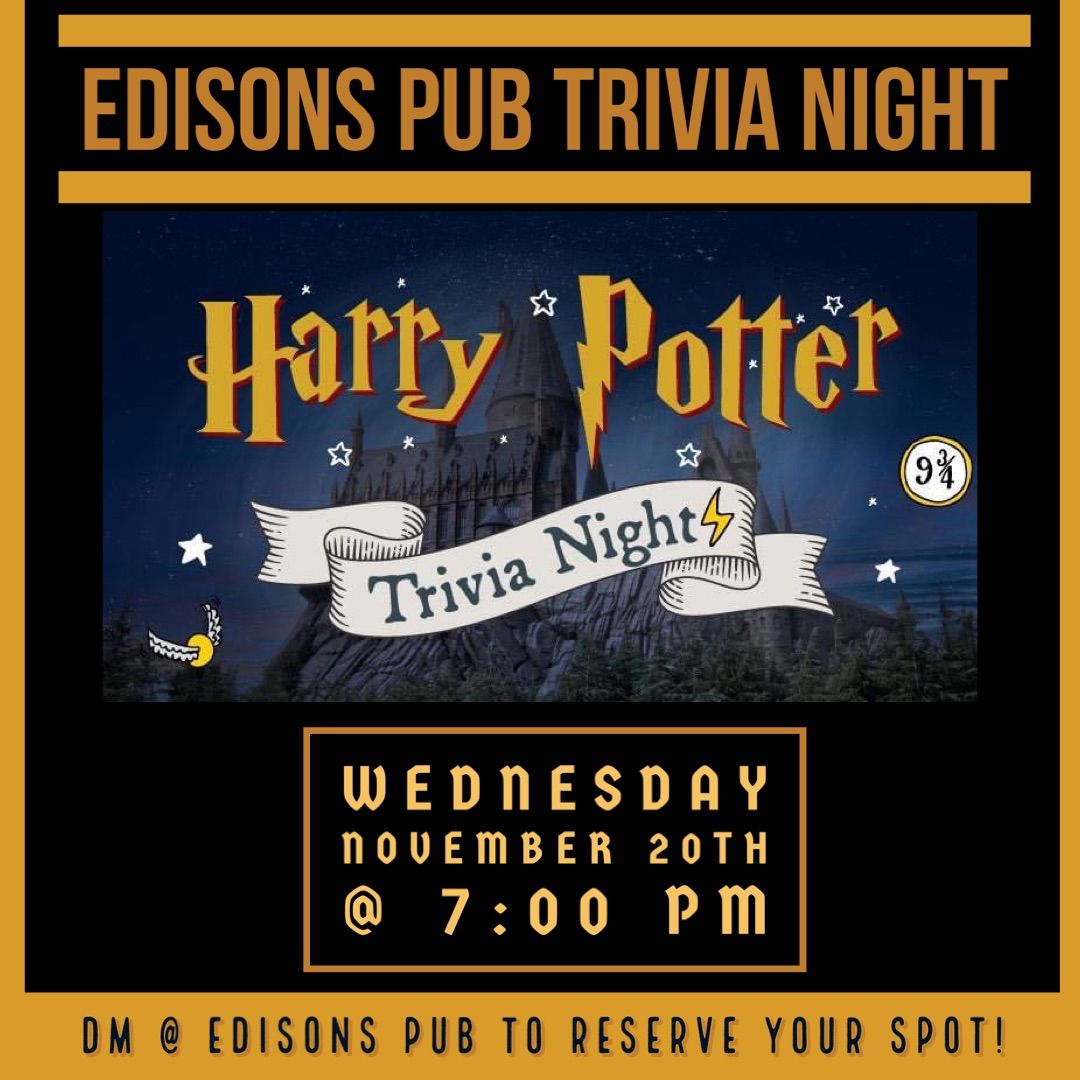 HARRY POTTER TRIVIA! @ Edison\u2019s Pub