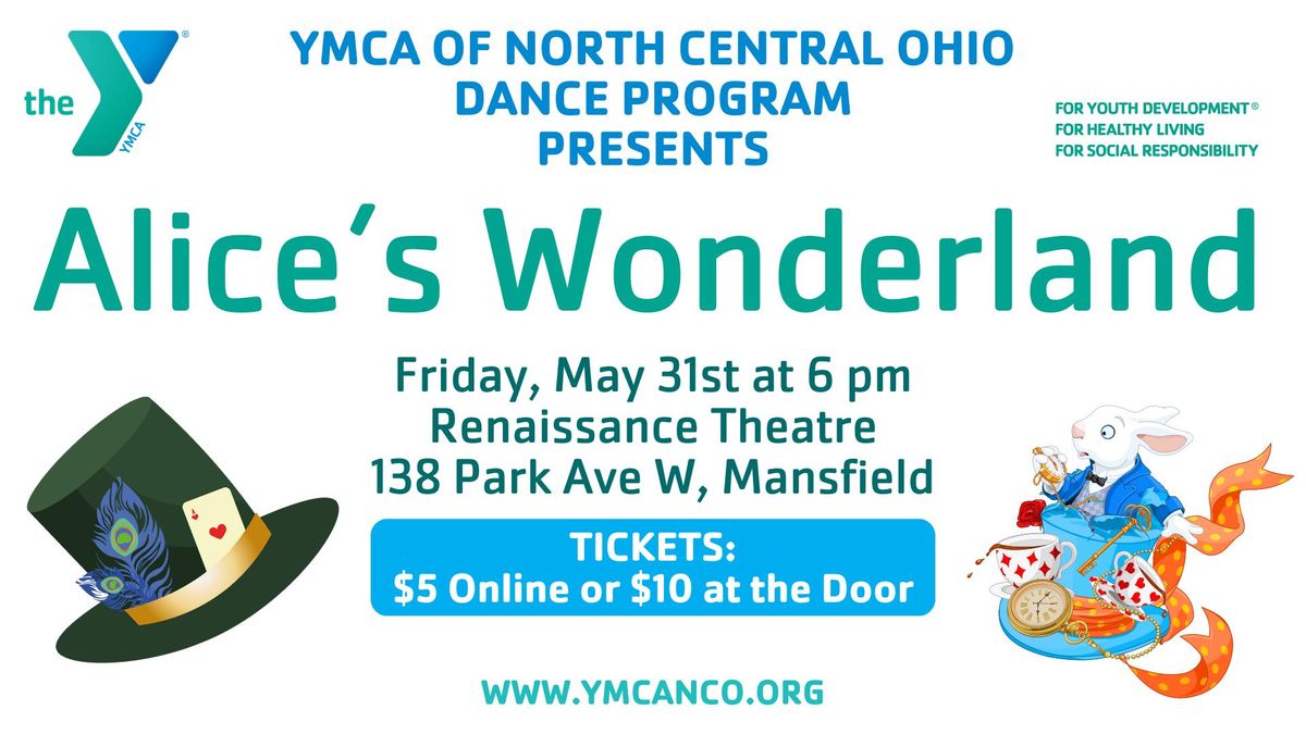 YMCA of North Central Ohio Mansfield Dance Program Presents: Alice's Wonderland