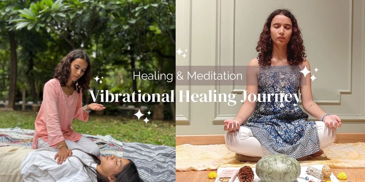 Vibrational Healing Journey