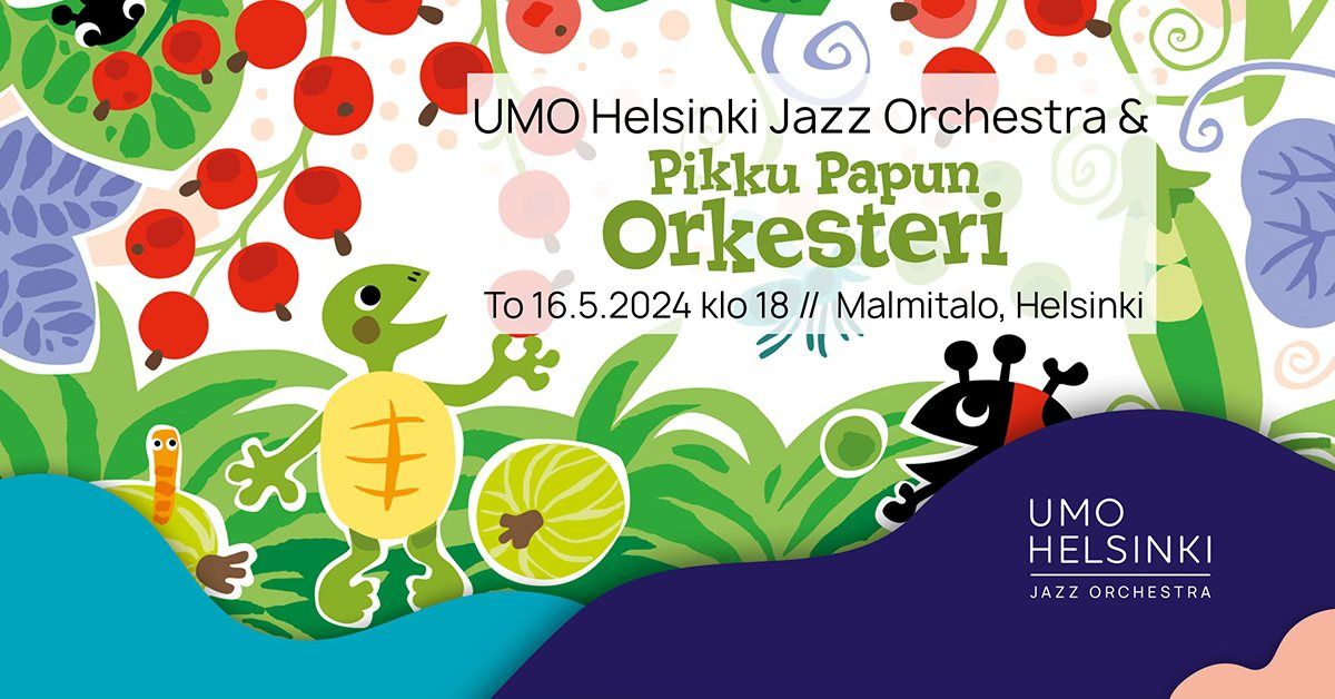 Pikku Papun Orkesteri & UMO Helsinki Jazz Orchestra \/\/ Malmitalo (sold out) 