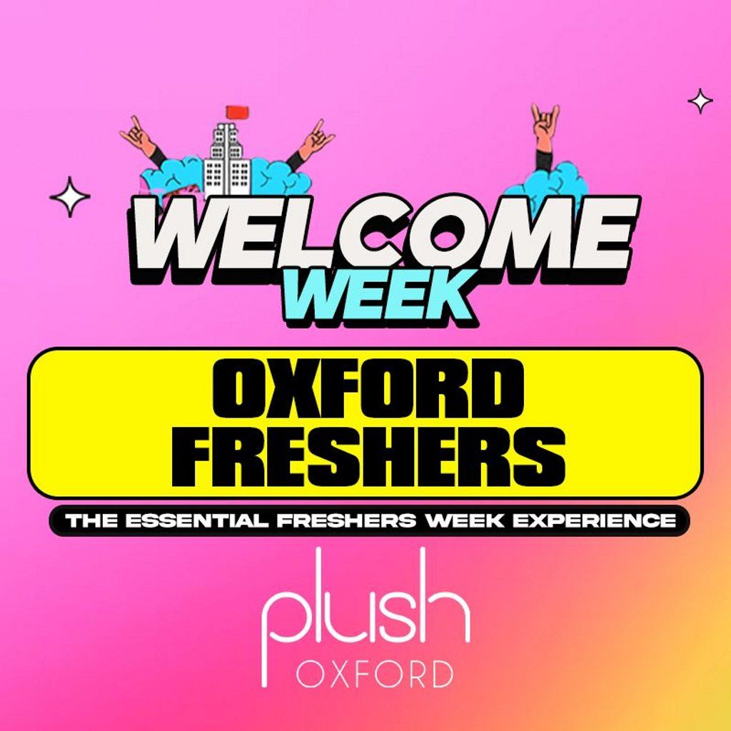 Oxford Welcome Week 2025! - Week 1 Events - 3 Events save \u00a3\u00a3