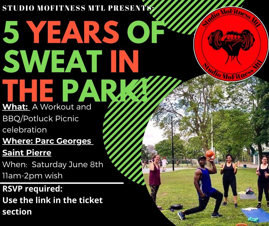 5 YEARS of SWEAT in the PARK!!!!