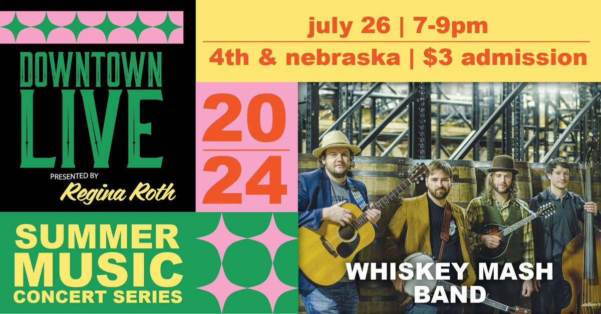 Downtown LIVE -- Whiskey Mash Band