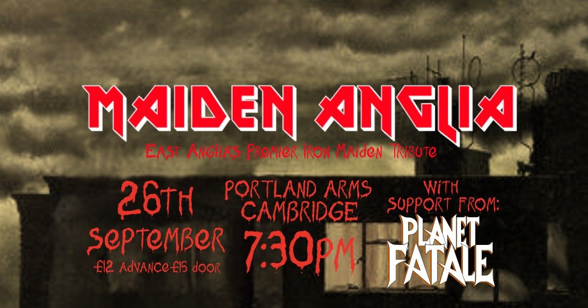 Maiden Anglia - A Tribute To Iron Maiden + Planet Fatale - LIVE at The Portland Arms, Cambridge