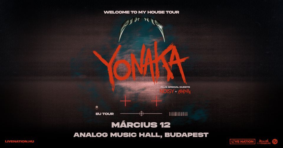 YONAKA, special guests: NOISY, Mimi Barks | Budapest 2024
