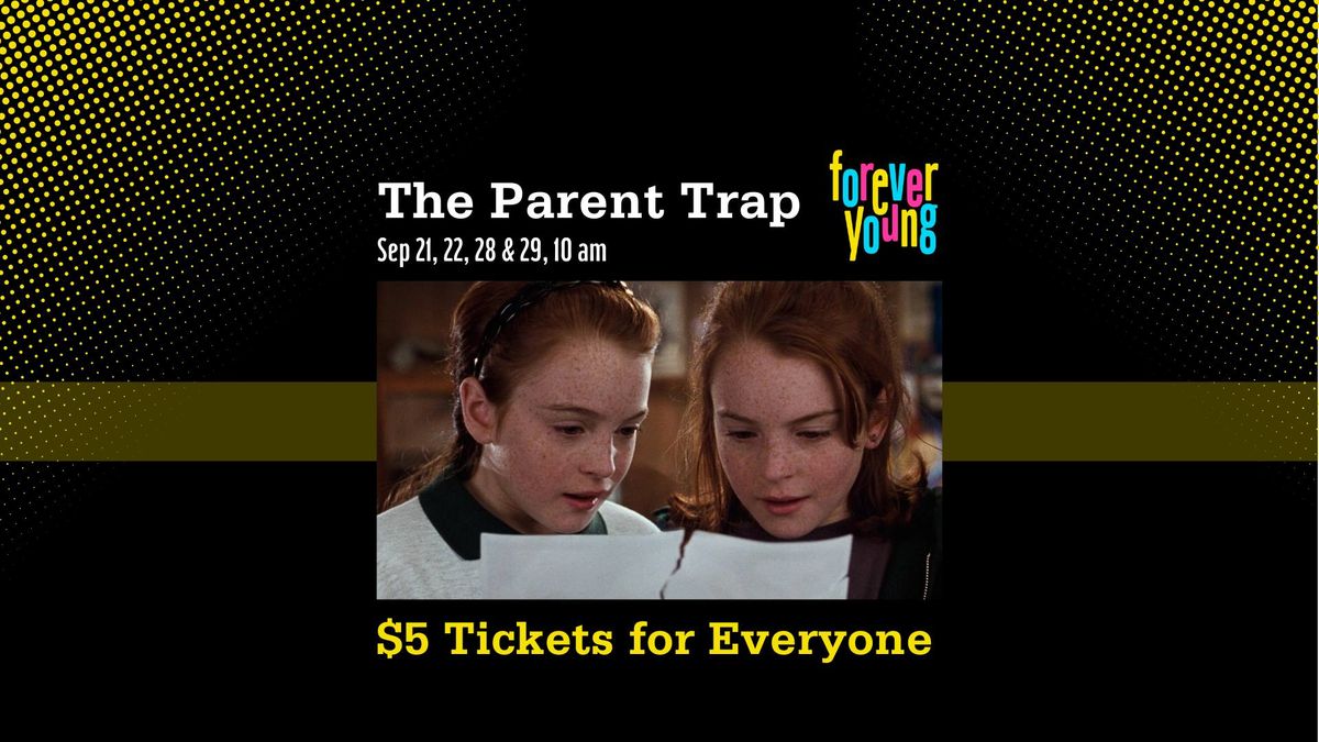 Forever Young: The Parent Trap