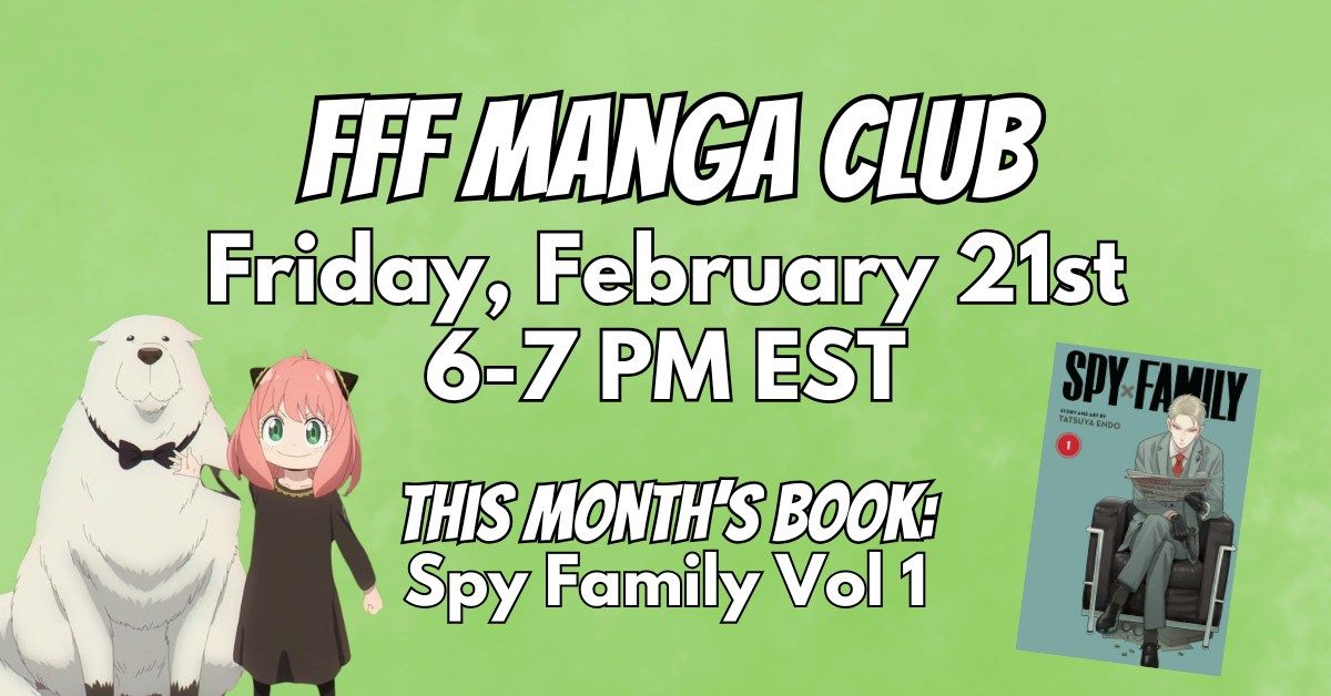 FFF Manga Club Friday Feb 21st 6-7 PM EST