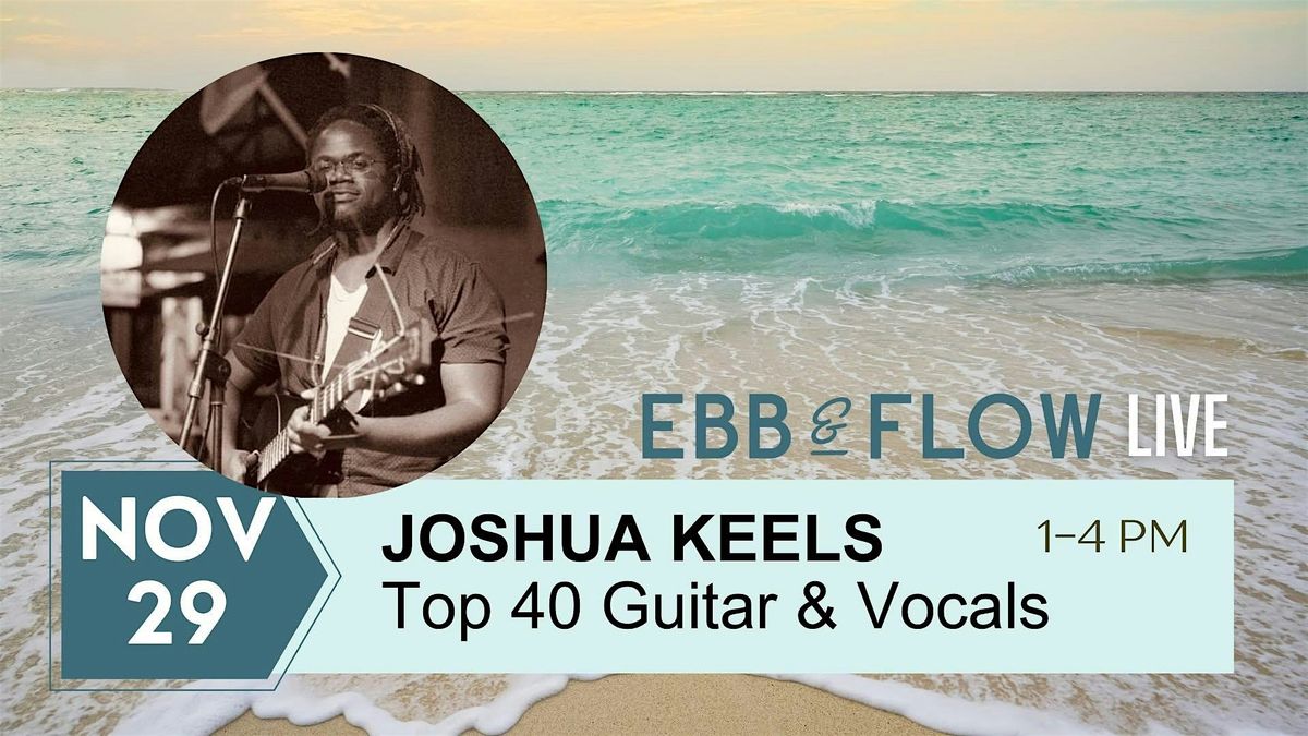 JOSHUA KEELS LIVE!
