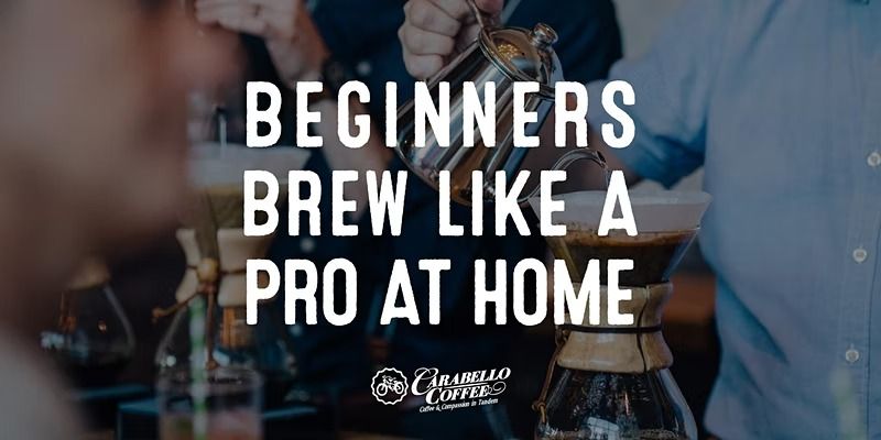 Nov 2nd Brew Like a Pro at Home 