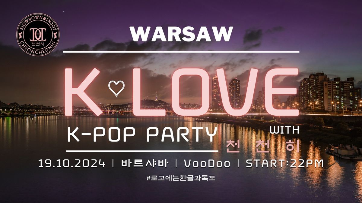  [Warsaw] K\ud83d\udc9cLOVE K-POP PARTY @VooDoo Club (18+)