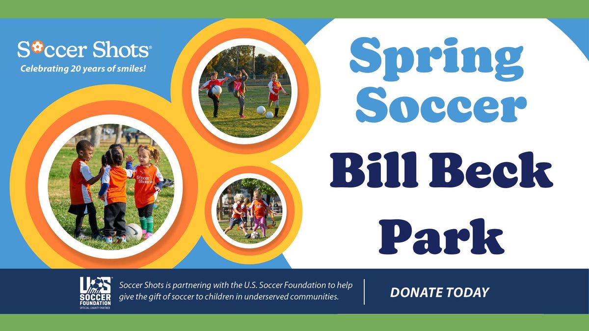 Soccer Shots at Bill Beck Park! - Spring Season