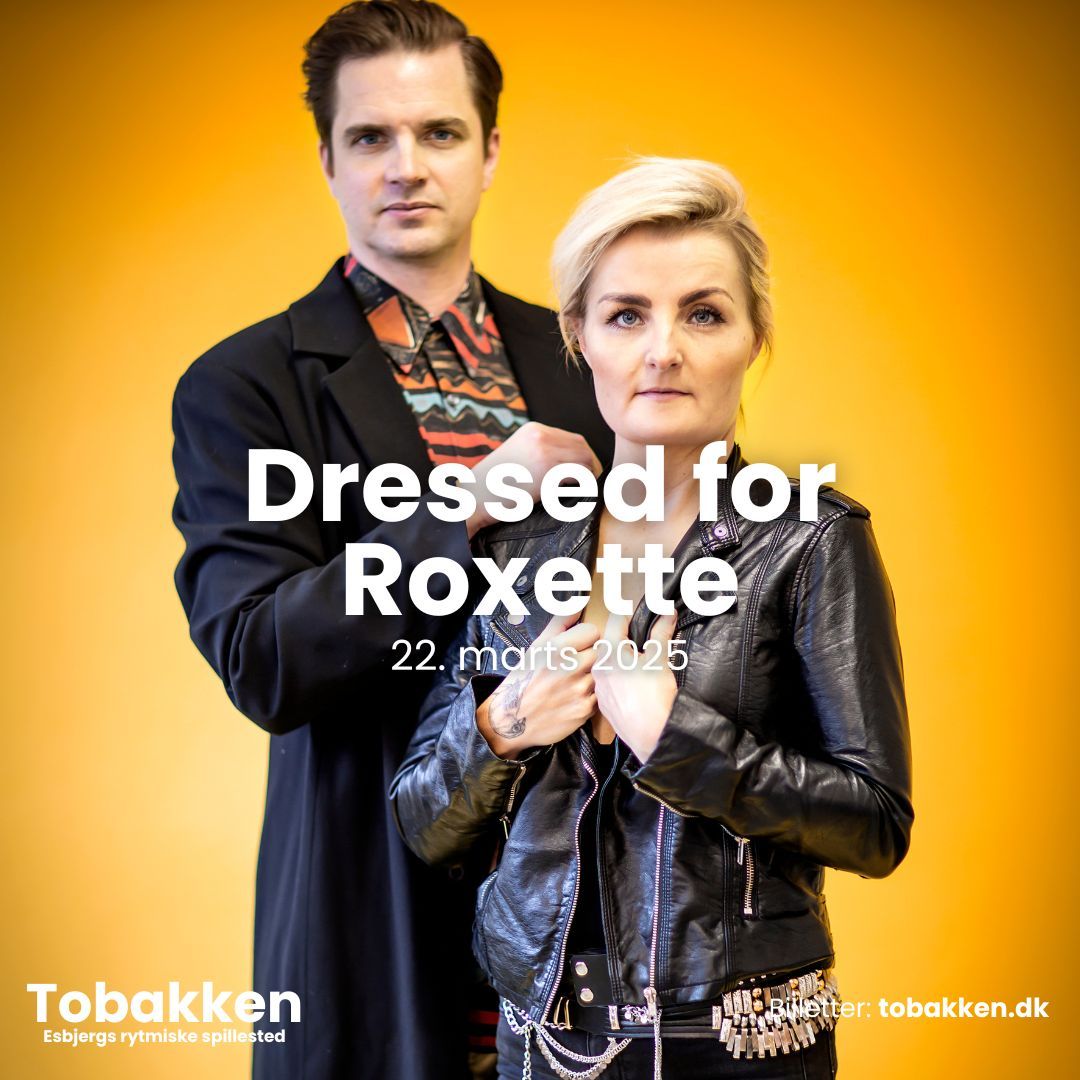 Dressed for Roxette | Tobakken