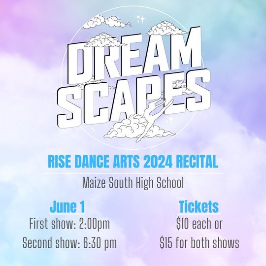 2024 Rise Dance Arts Recital - Dreamscapes