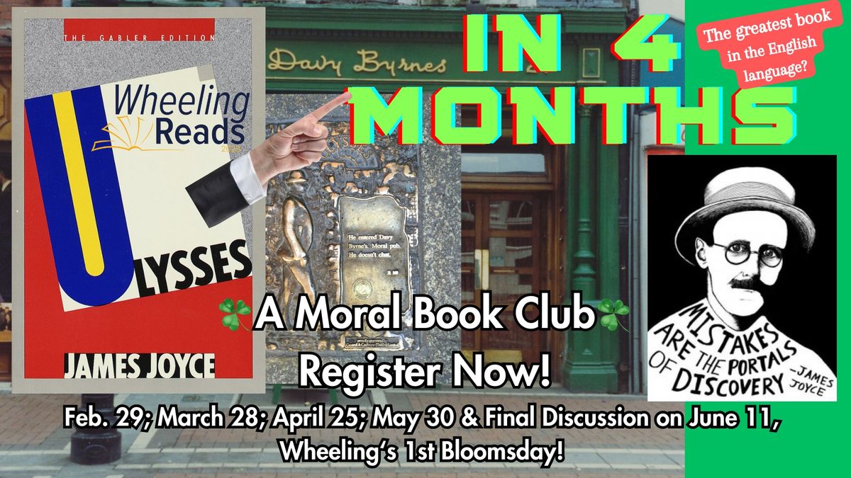 Wheeling Reads Ulysses (in 4 Months): A Moral Book Club - Meeting 4