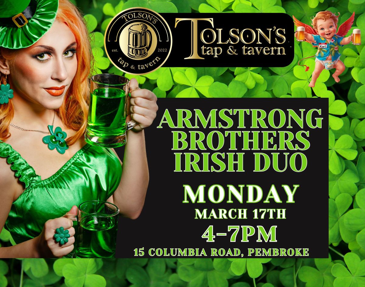 St. Patrick's Day with The Armstrong Brothers Irish Duo LIVE at Tolson's Tap and Tavern