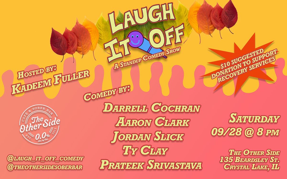 Laugh It Off @ The Other Side Saturday 9\/28!