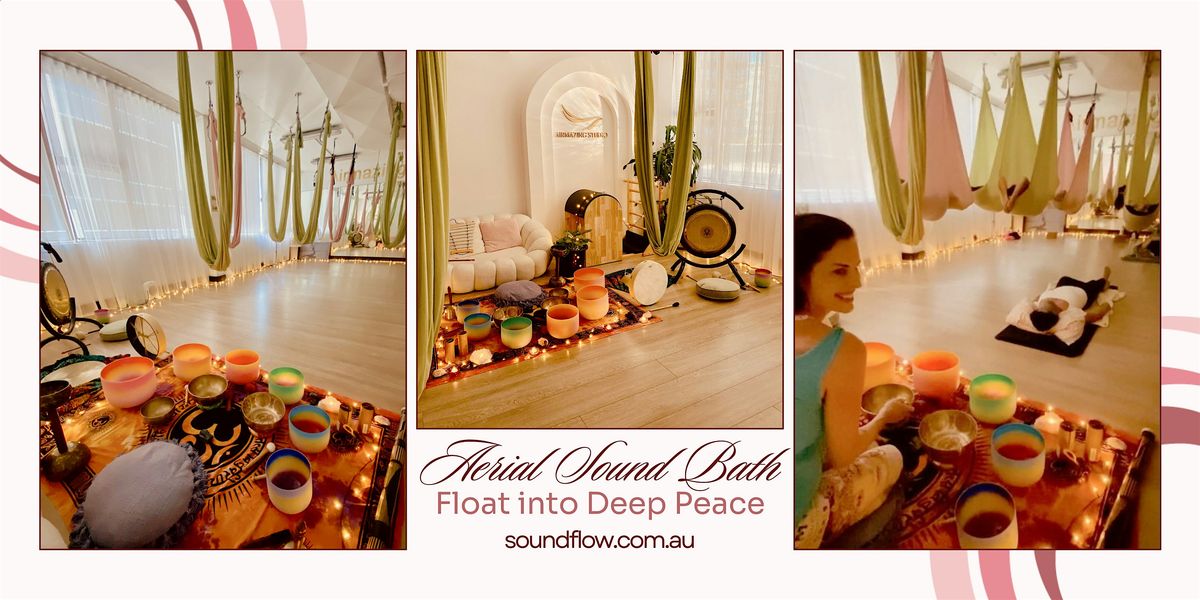 Aerial Sound Bath \u2013 Float into Deep Peace, June