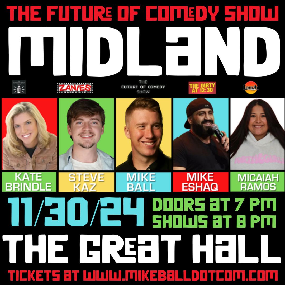 The Future of Comedy Show at The Great Hall (Midland, MI)