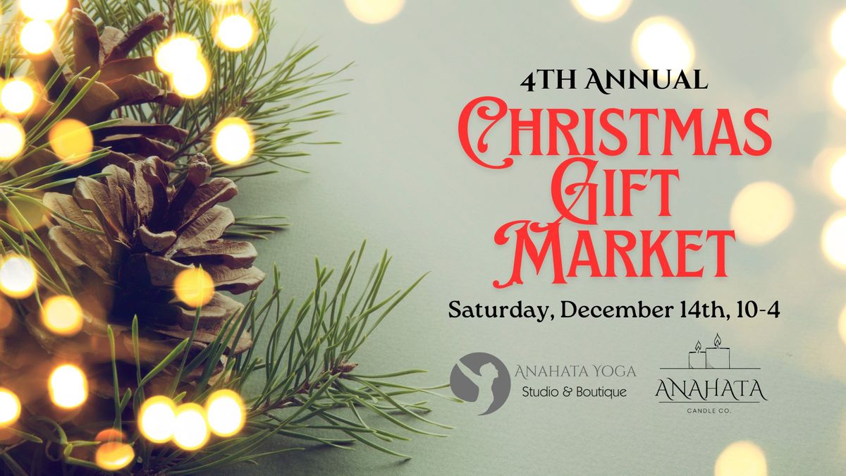 Anahata's 4th Annual Christmas Gift Market