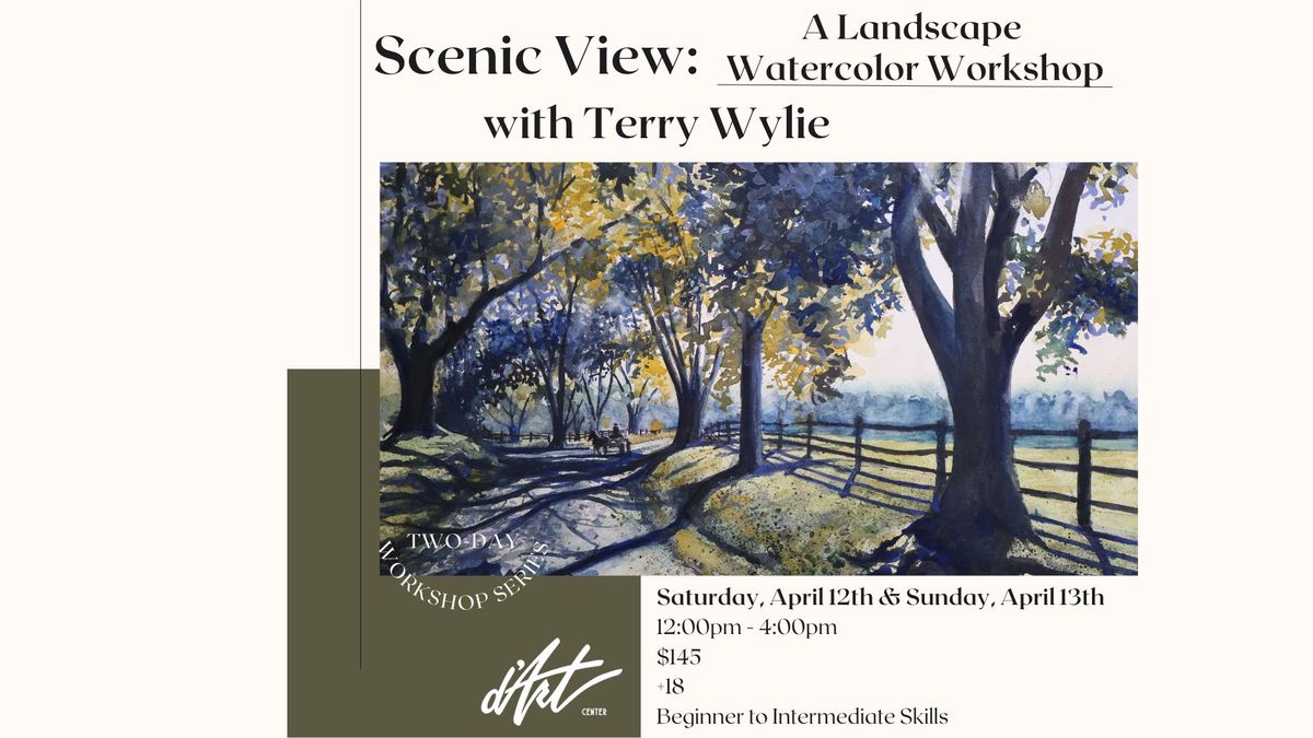 Scenic View: A Landscape Watercolor Workshop with Terry Wylie