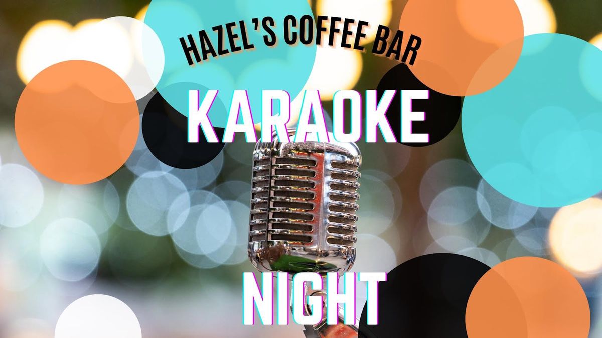 Karaoke Night At Hazel\u2019s Downtown