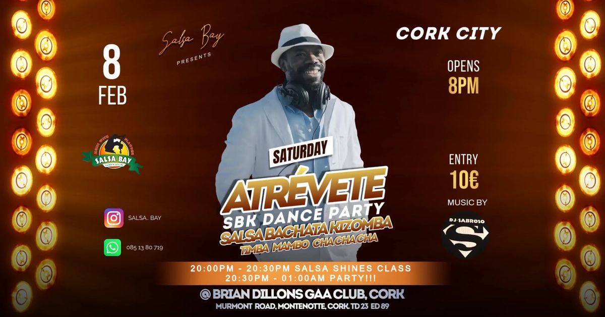 ATR\u00c9VETE! SBK DANCE PARTY - Cork City