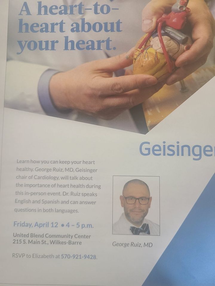 Aheart -to- heart about your heart with Dr. George Ruiz from Geisinger 