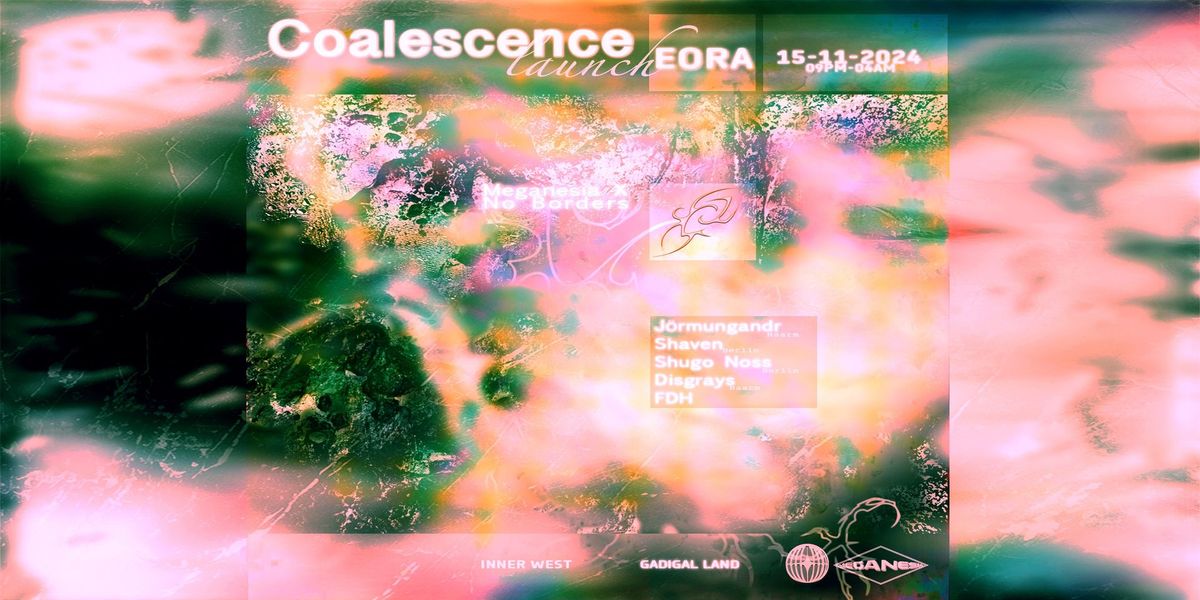 EORA COALESCENCE LAUNCH 